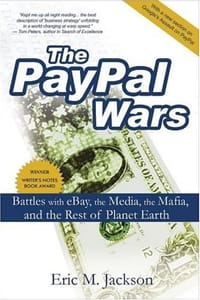 The PayPal Wars - Eric M. Jackson