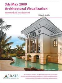 3ds Max 2009 Architectural Visualization-Intermediate to Advanced