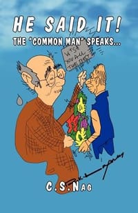 He Said It! the \Common Man\" Speaks..."