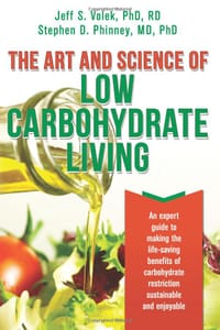 The Art and Science of Low Carbohydrate Living - Jeff Volek, Steve Phinney