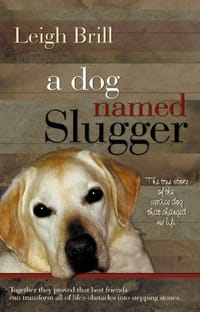 A Dog Named Slugger