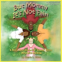 "But Mommy It's Not Fair!"