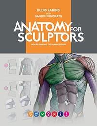 Anatomy for Sculptors, Understanding the Human Figure - Uldis Zarins with Sandis Kondrats