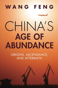 China's Age of Abundance - Feng Wang