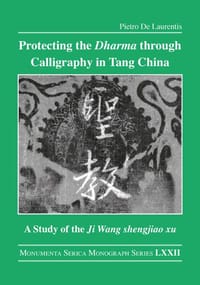 书籍 Protecting the Dharma through Calligraphy in Tang China的封面