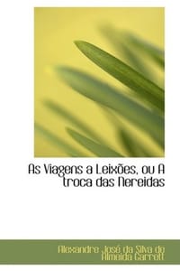 As Viagens a Leixoes, Ou A Troca Das Nereidas
