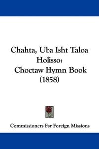 Chahta, Uba Isht Taloa Holisso