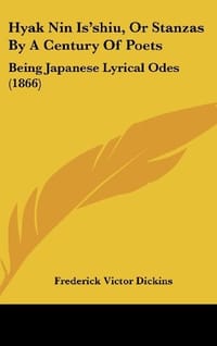 Hyak Nin Is'shiu, Or Stanzas By A Century Of Poets