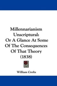 Millennarianism Unscriptural