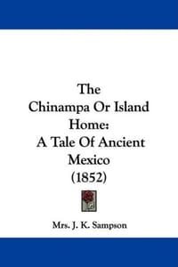 The Chinampa Or Island Home