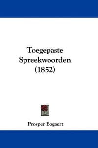 Toegepaste Spreekwoorden