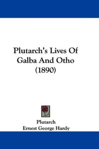 Plutarch's Lives of Galba and Otho