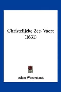 Christelijcke Zee- Vaert