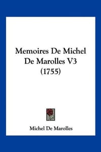Memoires de Michel de Marolles V3