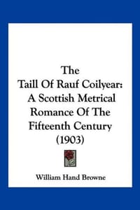The Taill of Rauf Coilyear
