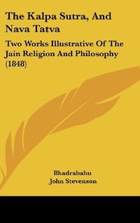 The Kalpa Sutra, and Nava Tatva
