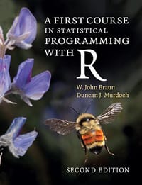 A First Course in Statistical Programming with R (2/e) - W. John Braun, Duncan J. Murdoch