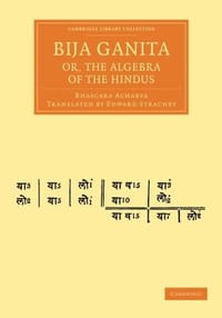 Bija Ganita; or, the Algebra of the Hindus