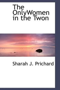 The OnlyWomen in the Twon