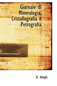 Giornale Di Mineralogia, Cristallografia E Petrografia