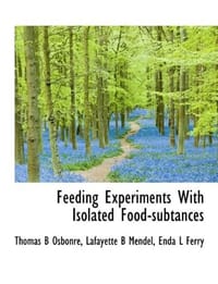 Feeding Experiments With Isolated Food-subtances