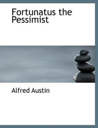 Fortunatus the Pessimist