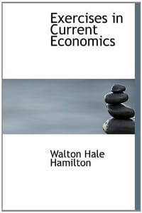 Exercises in Current Economics