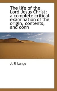 The Life of the Lord Jesus Christ