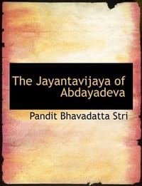The Jayantavijaya of Abdayadeva
