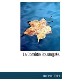 La Comedie Boulangiste.