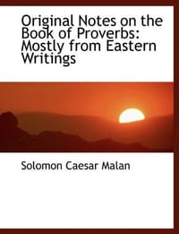 Original Notes on the Book of Proverbs