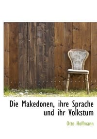 Die Makedonen, Ihre Sprache Und Ihr Volkstum