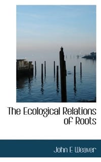 The Ecological Relations of Roots