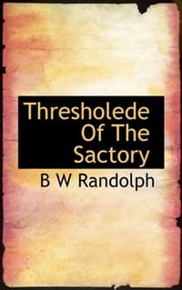 Thresholede Of The Sactory