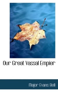 Our Great Vassal Empier