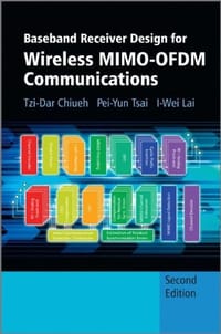 Baseband Receiver Design for Wireless MIMO-OFDM Communications - Chiueh, Tzi-Dar; Tsai, Pei-Yun; Lai, I-Wei