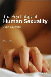 The Psychology of Human Sexuality - Justin J. Lehmiller