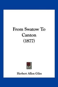 From Swatow to Canton