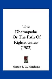 The Dhamapada the Dhamapada