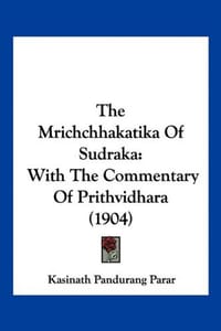 The Mrichchhakatika of Sudraka