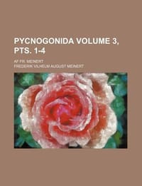 Pycnogonida Volume 3, Pts. 1-4; AF Fr. Meinert