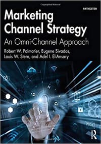 Marketing Channel Strategy - Robert W. Palmatier, Eugene Sivadas, Louis W. Stern, Adel I. El-Ansary