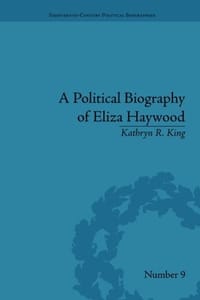 A Political Biography of Eliza Haywood - 无名图书
