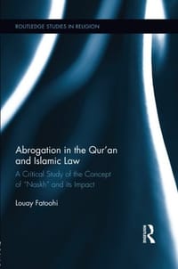 Abrogation in the Qur’an and Islamic Law