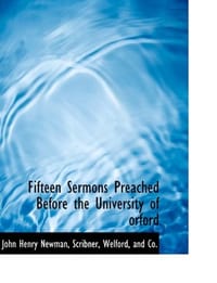 Fifteen Sermons Preached Before the University of Orford