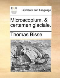 Microscopium, & Certamen Glaciale.