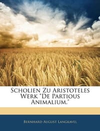 Scholien Zu Aristoteles Werk "De Partious Animalium."