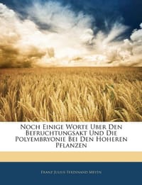 Noch Einige Worte Uber Den Befruchtungsakt Und Die Polyembryonie Bei Den Hoheren Pflanzen