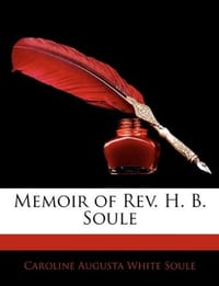 Memoir of Rev. H. B. Soule