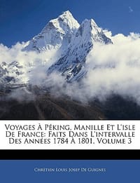 Voyages Pking, Manille Et L'Isle de France